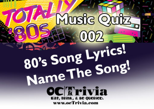 Music Trivia Questions Quiz 002 1980 s Music Lyrics OcTrivia