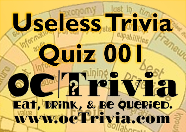 Useless Knowledge Trivia Quiz 001 Octrivia Com
