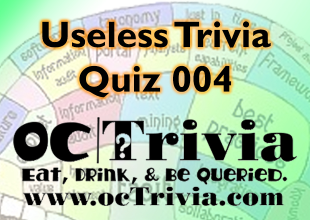 Useless Knowledge Trivia Quiz 004 Octrivia Com