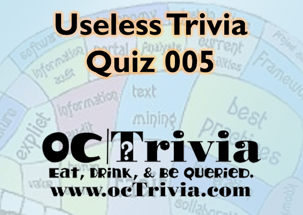 Useless Knowledge Trivia Quiz 005 Octrivia Com