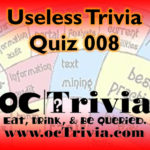 Useless Knowledge Trivia Quiz 008 Octrivia Com