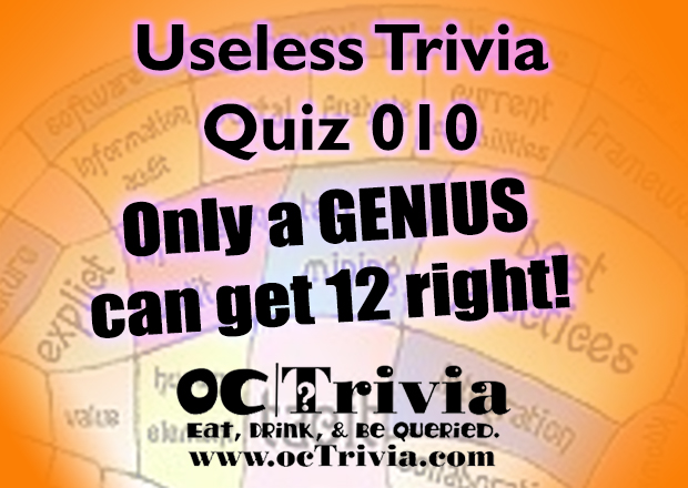 Useless Knowledge Trivia Quiz 010 Octrivia Com