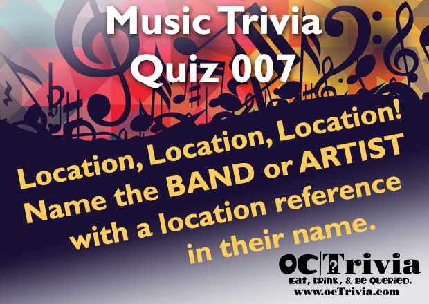 Music Trivia Questions Quiz 007 Location In The Name Octrivia Com